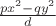 $\frac{px^2-qy^2}{d}$