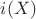 $i(X)$
