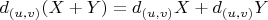 $d_{(u,v)} (X+Y)=d_{(u,v)}X+d_{(u,v)}Y$
