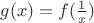$g(x)=f(\frac1x)$