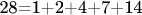 28=1+2+4+7+14