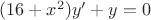 $(16+x^2)y'+y=0$
