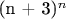 (n + 3)^n