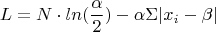 $$L=N \cdot ln(\frac{\alpha}{2}) -\alpha\Sigma|x_i-\beta|$$
