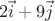 \[
2\vec i + 9\vec j
\]
