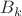 ${B_k}$