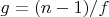 $g=(n-1)/f$