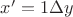 $x'=1\Delta y$