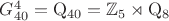 $G_{40}^4=\mathrm{Q}_{40}=\mathbb{Z}_5\rtimes\mathrm{Q}_8$