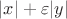 $|x|+\varepsilon|y|$