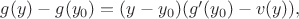 $g(y)-g(y_0)=(y-y_0)(g'(y_0)-v(y)),$