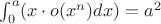 $\int_{0}^{a}(x\cdot o(x^n)dx)=a^2$