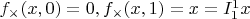 $f_\times (x,0)=0,f_\times (x,1)=x=I^1_1x$