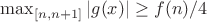 $\max_{[n,n+1]} |g(x)|\ge f(n)/4$
