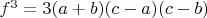 $f^3=3(a+b)(c-a)(c-b)$