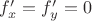 $f'_x=f'_y=0$