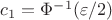 $c_1 = \Phi^{-1}(\varepsilon/2)$