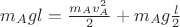 $m_Agl = \frac{m_Av_A^2}{2} + m_Ag\frac{l}{2}$