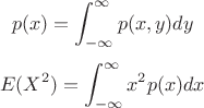 $$
p(x) = \int_{-\infty}^{\infty} p(x,y) dy
$$
$$
E(X^2) = \int_{-\infty}^{\infty} x^2 p(x) dx
$$