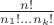 $\frac{n!}{n_1!...n_k!}$