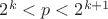 $2^k<p<2^{k+1}$