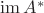 $\operatorname{im}A^*$