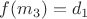 $f(m_3)=d_1$