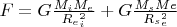 $F=G\frac{M_i M_e}{R_e_i^2}+G\frac{M_s Me}{R_s_e^2}$