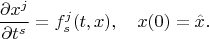 $$\frac{\partial x^j}{\partial t^s}=f^j_s(t,x),\quad x(0)=\hat x.$$