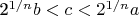 2^{1/n}b < c < 2^{1/n}a