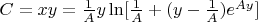 $C = xy = \frac{1}{A} y \ln [\frac{1}{A} + (y - \frac{1}{A})e^{Ay}]$