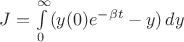 $J=\int\limits_0^\infty (y(0)e^{-\beta t} - y) \,dy$