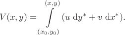 $$
V(x, y) = \int \limits_{(x_0, y_0)}^{(x, y)} (u \ \mathrm dy^* + v \ \mathrm dx^*).
$$