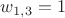 $w_{1,3}=1$