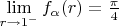 $\lim\limits_{r\to 1^-}f_{\alpha}(r)=\frac{\pi}4$