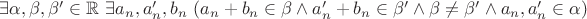 $\exists \alpha, \beta, \beta' \in \mathbb{R} \ \exists a_n,a_n',b_n \ ( a_n + b_n \in \beta \wedge a_n' + b_n \in \beta' \wedge \beta \neq \beta' \wedge a_n,a_n' \in \alpha)$