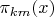 $\pi_{km}(x)$