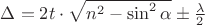 $\Delta=2t\cdot\sqrt{n^2-\sin^2\alpha}\pm\frac{\lambda}{2}$