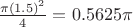 $\frac{\pi (1.5)^2}{4} = 0.5625 \pi$