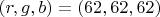$(r,g,b) = (62,62,62)$