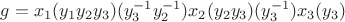 $g = x_1 (y_1 y_2 y_3) (y_3^{-1} y_2^{-1}) x_2 (y_2 y_3) (y_3^{-1}) x_3 (y_3)$