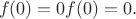 $$f(0)=0f(0)=0.$$