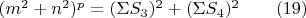 $(m^2+n^2)^p=(\Sigma S_3)^2+(\Sigma S_4)^2 \qquad (19)$