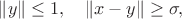 $\|y\|\le 1,\quad \|x-y\|\ge\sigma,$ $\|y\|\le 1,\quad \|x-y\|\ge\sigma,$