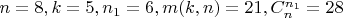 $n=8,k=5,n_1=6,m(k,n)=21,C_n^{n_1}=28$
