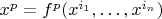 $x^p=f^p(x^{i_1},\ldots,x^{i_n})$