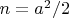 $n=a^2/2$
