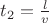 $t_2=\frac{l}{v}$