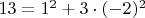 $13=1^2+3\cdot(-2)^2$