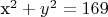 x^2+y^2=169